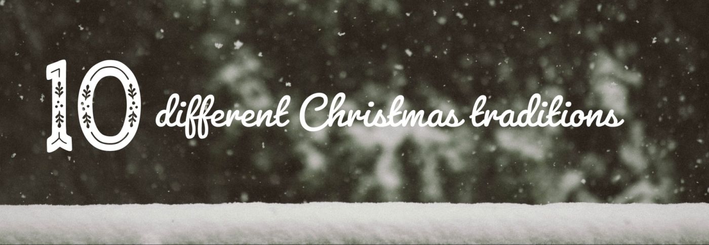 10 different Christmas traditions from around the world 10 different Christmas traditions from around the world
